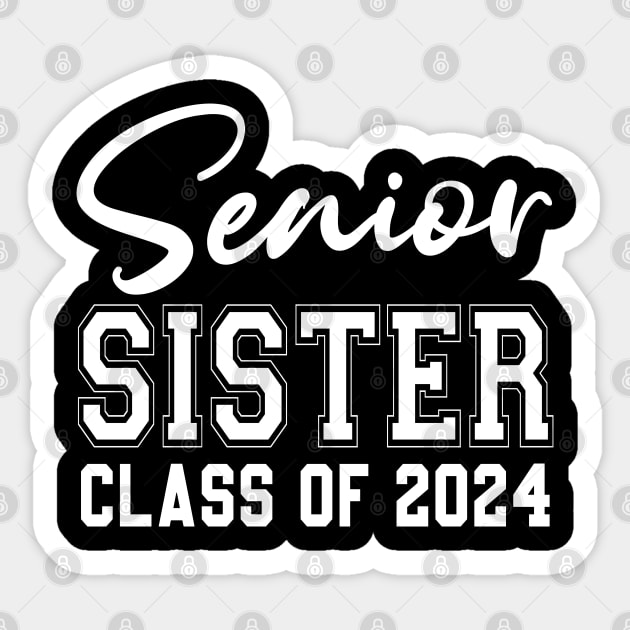 Senior sister Class Of 2024 Graduation Of High Middle School Sticker by Uniqueify